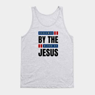 Redeemed By The Blood Of Jesus | Christian Typography Tank Top